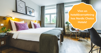 Vinn en hotellövernattning hos Nordic Choice Hotels